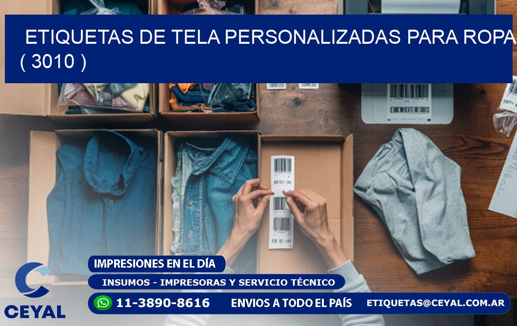 ETIQUETAS DE TELA PERSONALIZADAS PARA ROPA ( 3010 )