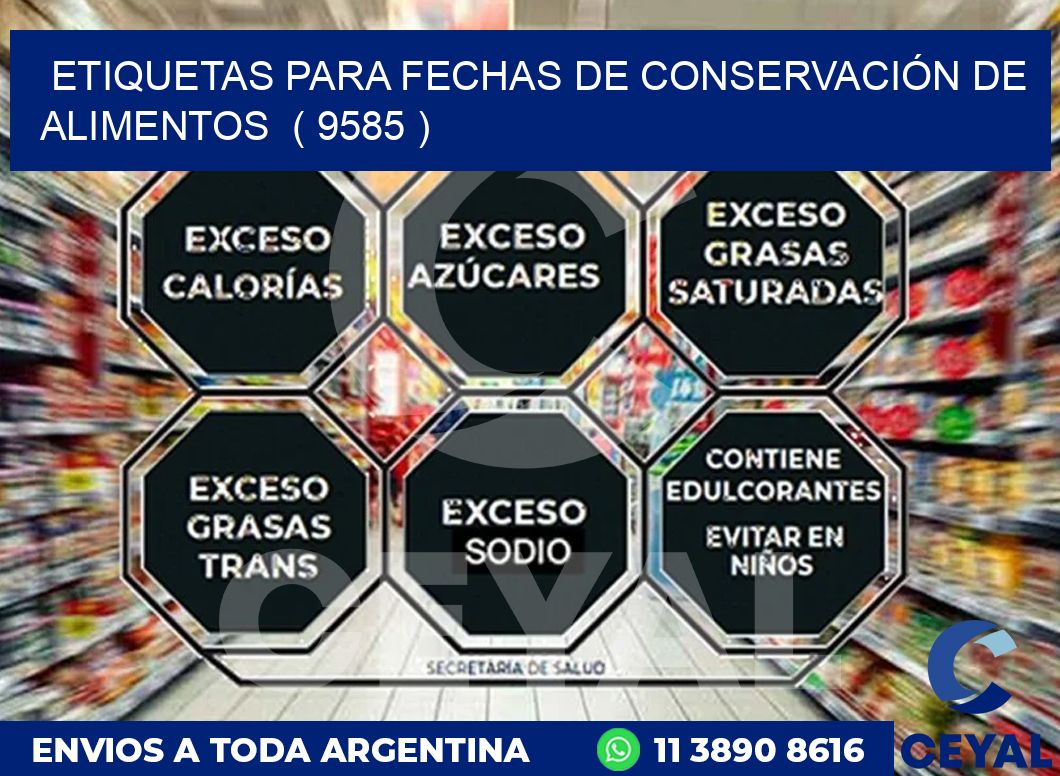 ETIQUETAS PARA FECHAS DE CONSERVACIÓN DE ALIMENTOS  ( 9585 )
