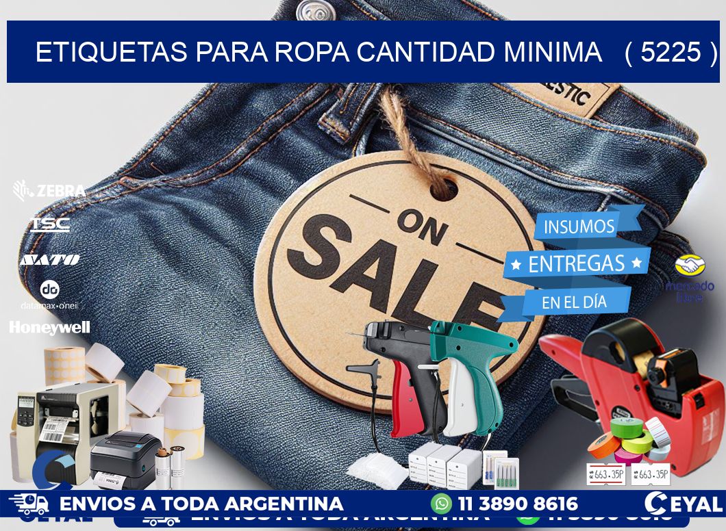 ETIQUETAS PARA ROPA CANTIDAD MINIMA   ( 5225 )