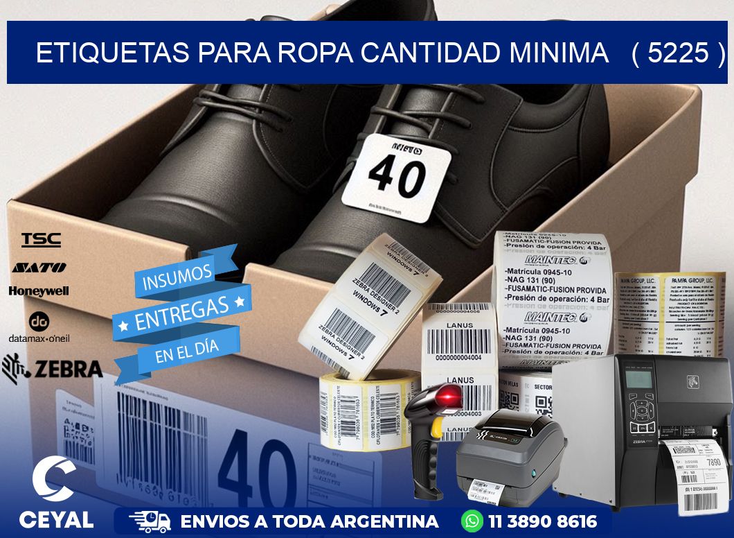 ETIQUETAS PARA ROPA CANTIDAD MINIMA   ( 5225 )
