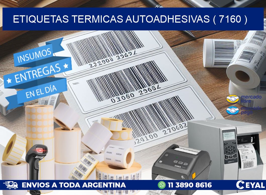 ETIQUETAS TERMICAS AUTOADHESIVAS ( 7160 )