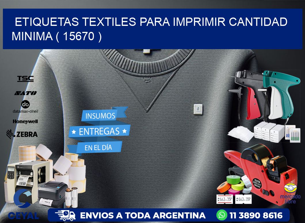 ETIQUETAS TEXTILES PARA IMPRIMIR CANTIDAD MINIMA ( 15670 )