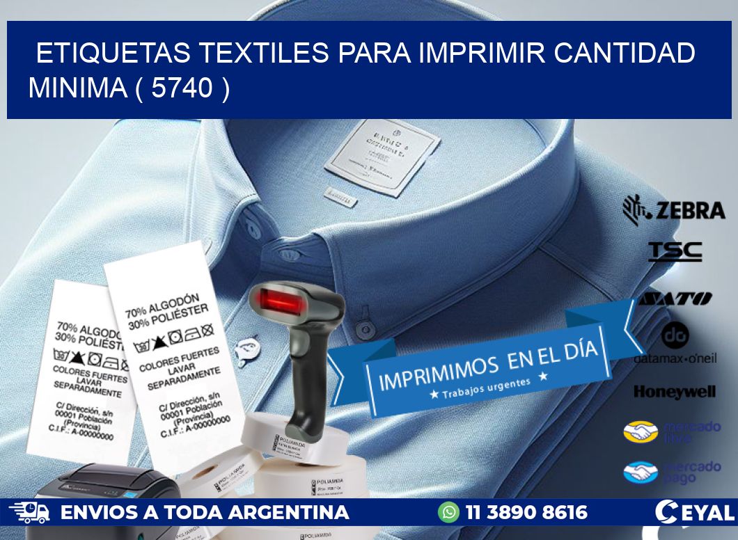 ETIQUETAS TEXTILES PARA IMPRIMIR CANTIDAD MINIMA ( 5740 )