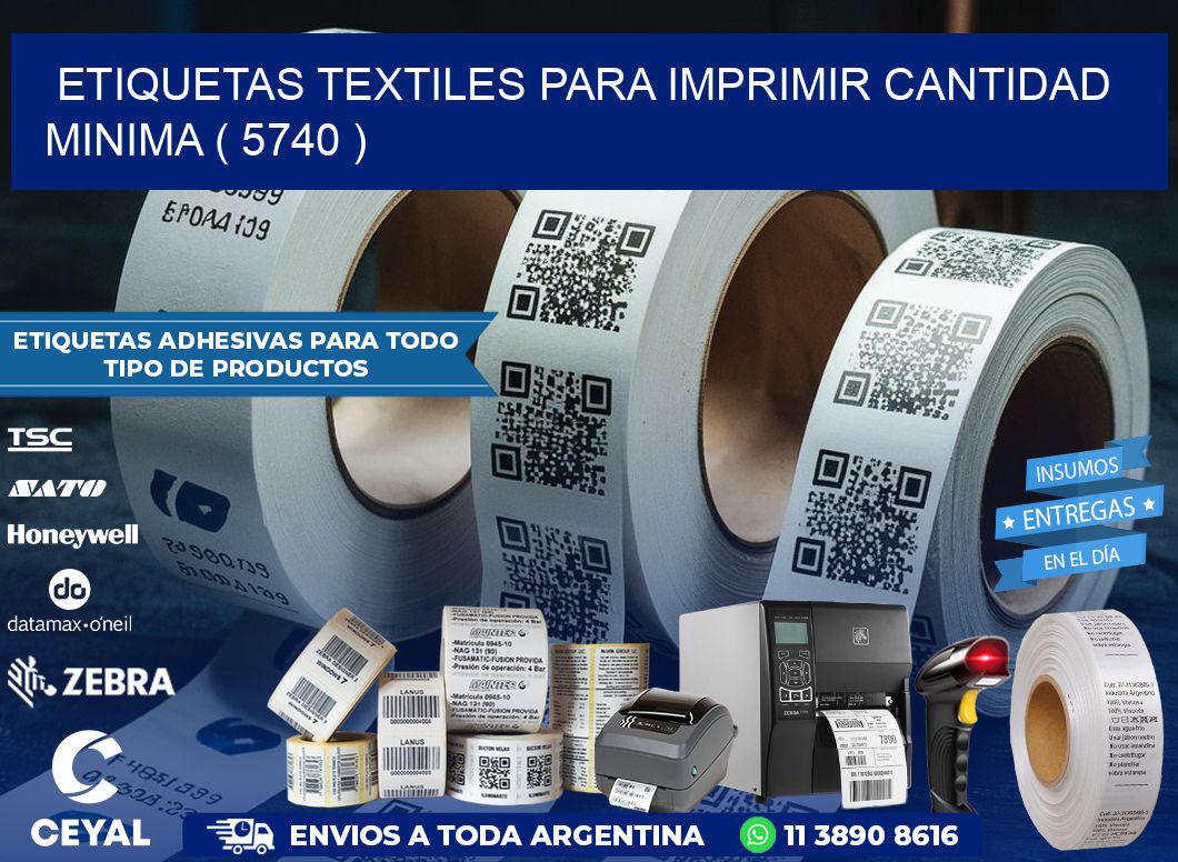 ETIQUETAS TEXTILES PARA IMPRIMIR CANTIDAD MINIMA ( 5740 )