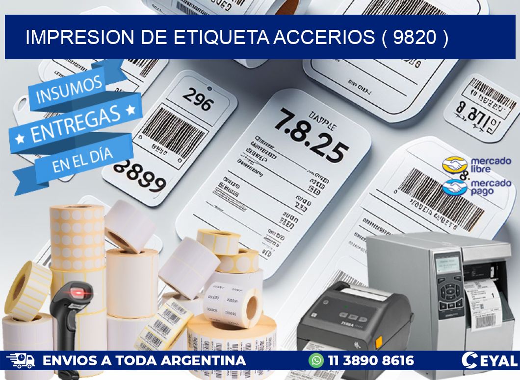 IMPRESION DE ETIQUETA ACCERIOS ( 9820 )