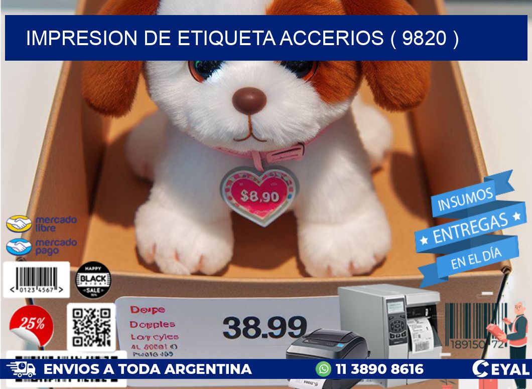 IMPRESION DE ETIQUETA ACCERIOS ( 9820 )