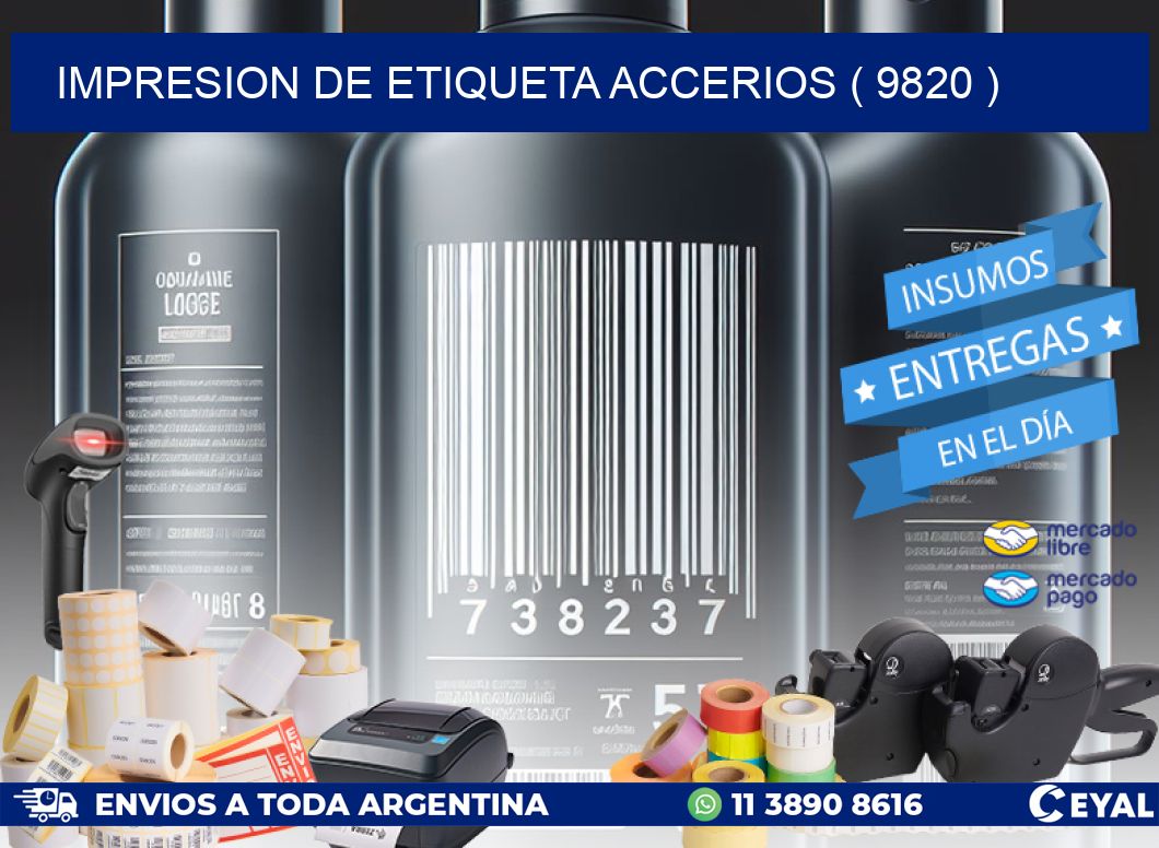 IMPRESION DE ETIQUETA ACCERIOS ( 9820 )