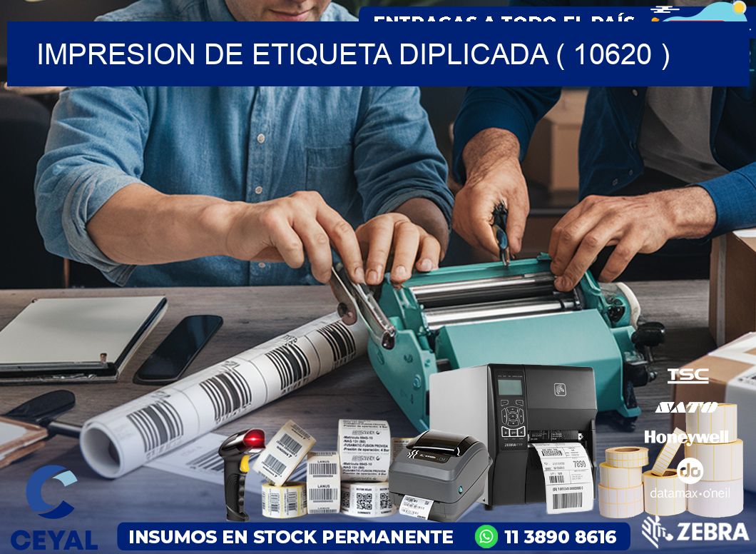 IMPRESION DE ETIQUETA DIPLICADA ( 10620 )