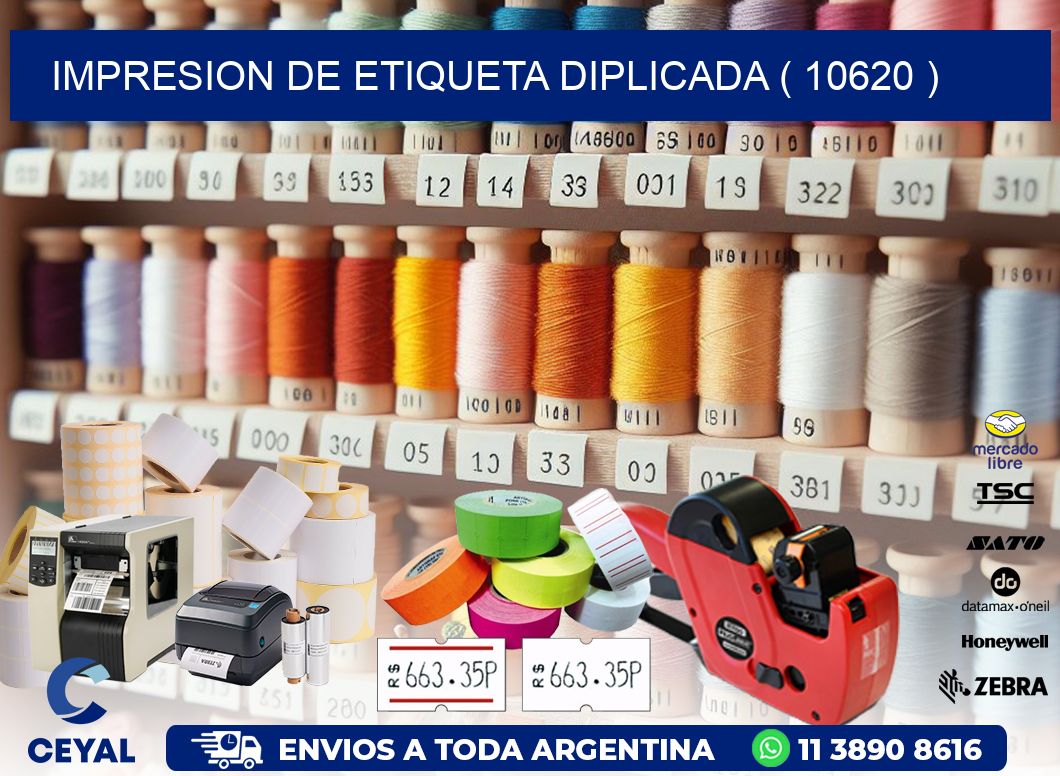 IMPRESION DE ETIQUETA DIPLICADA ( 10620 )