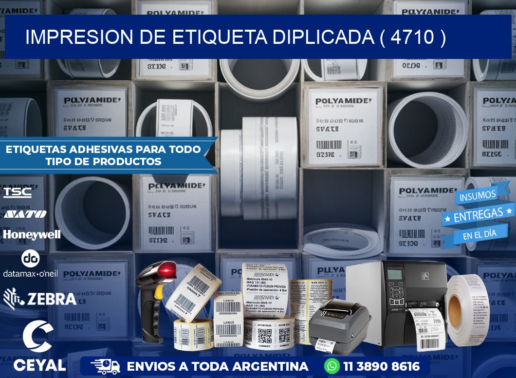 IMPRESION DE ETIQUETA DIPLICADA ( 4710 )