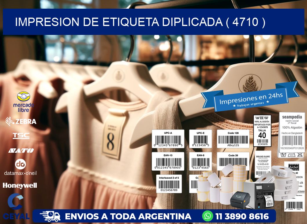 IMPRESION DE ETIQUETA DIPLICADA ( 4710 )