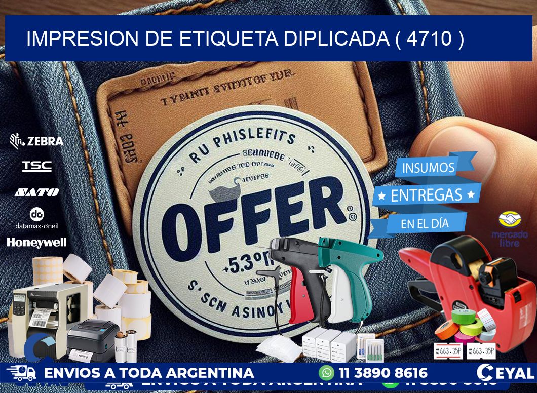 IMPRESION DE ETIQUETA DIPLICADA ( 4710 )