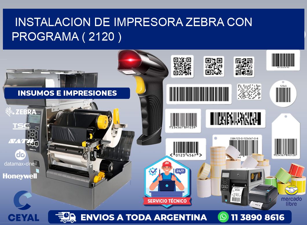INSTALACION DE IMPRESORA ZEBRA CON PROGRAMA ( 2120 )