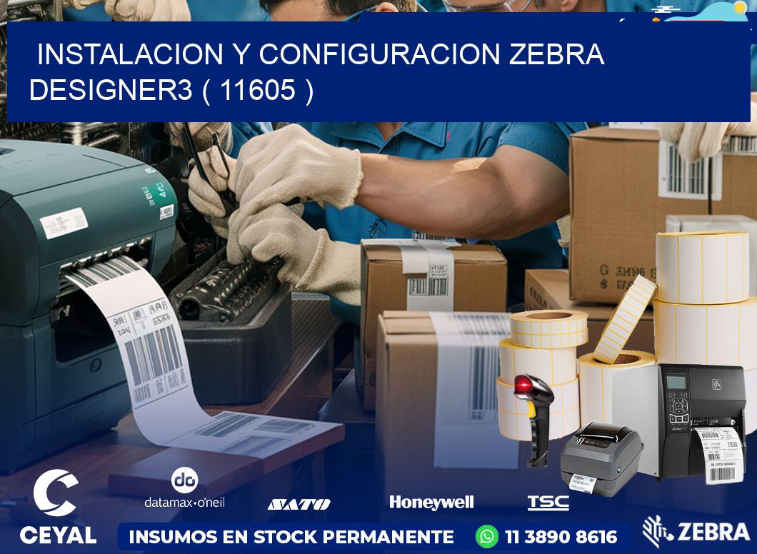 INSTALACION Y CONFIGURACION ZEBRA DESIGNER3 ( 11605 )