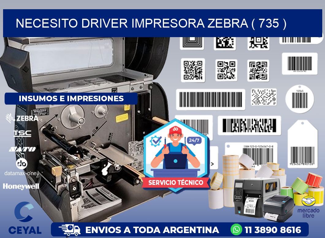 NECESITO DRIVER IMPRESORA ZEBRA ( 735 )