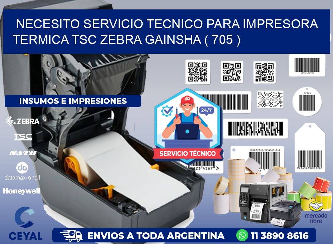 NECESITO SERVICIO TECNICO PARA IMPRESORA TERMICA TSC ZEBRA GAINSHA ( 705 )