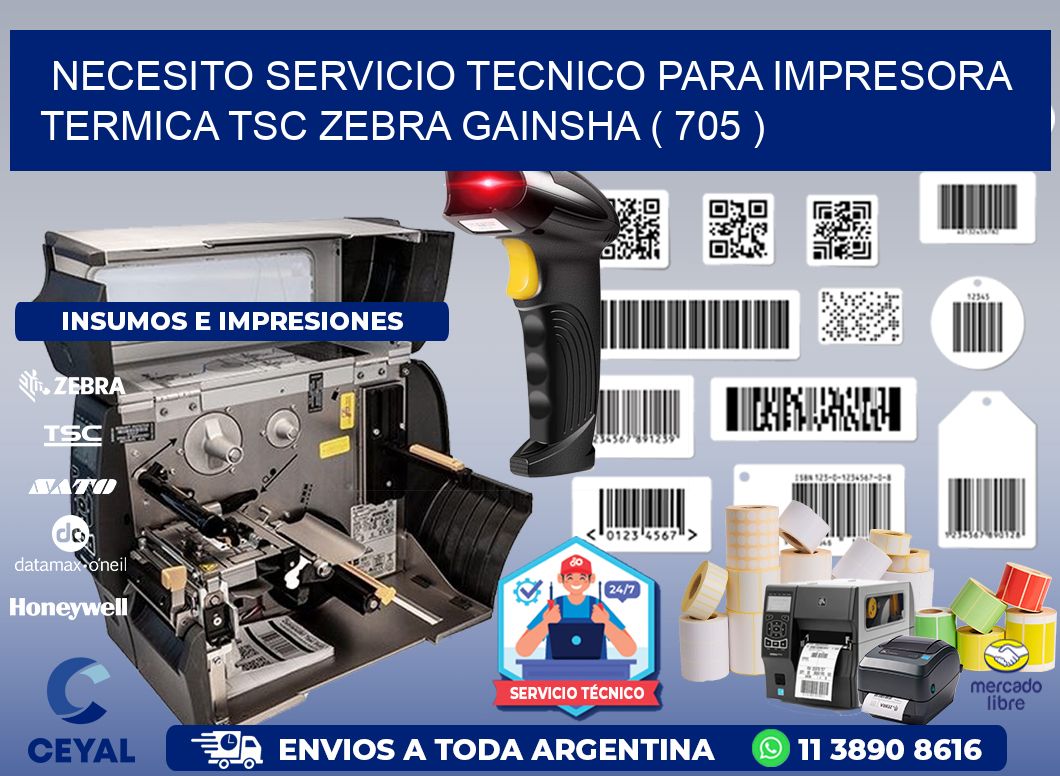 NECESITO SERVICIO TECNICO PARA IMPRESORA TERMICA TSC ZEBRA GAINSHA ( 705 )