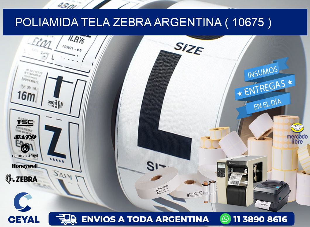 POLIAMIDA TELA ZEBRA ARGENTINA ( 10675 )