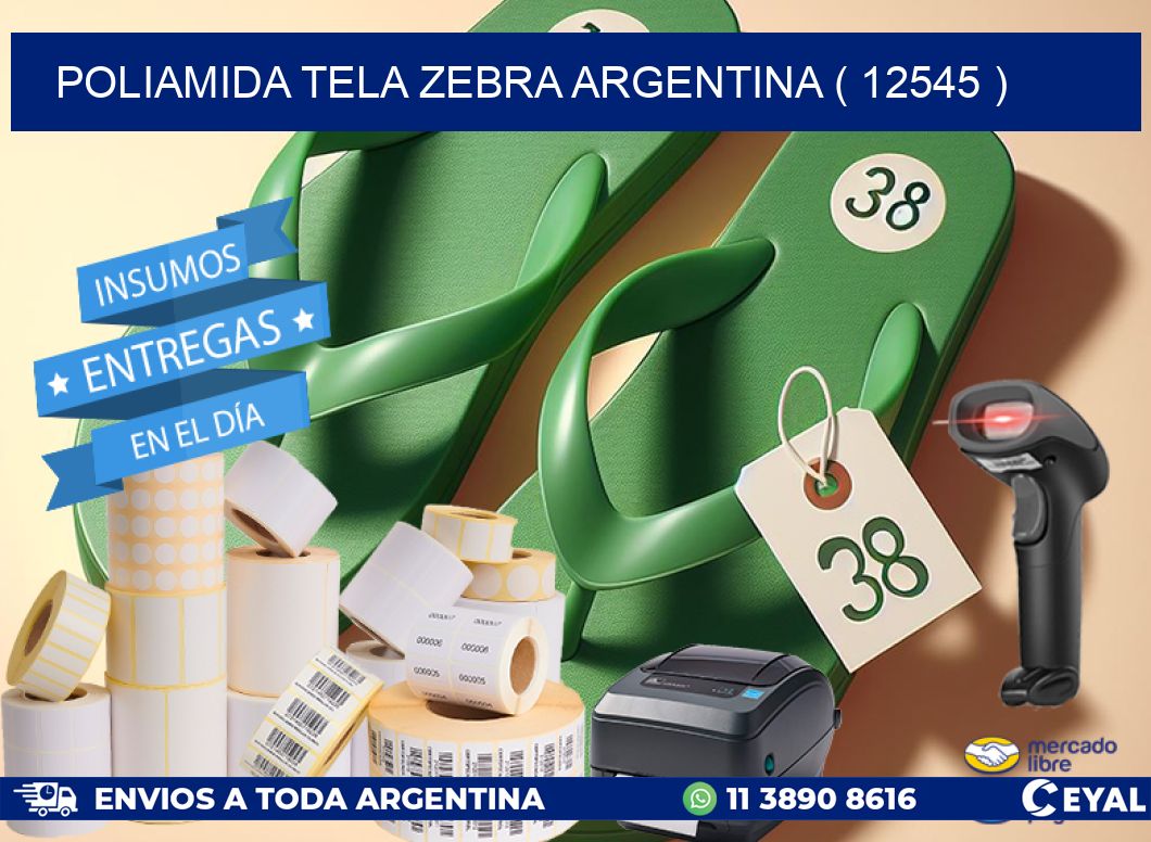 POLIAMIDA TELA ZEBRA ARGENTINA ( 12545 )