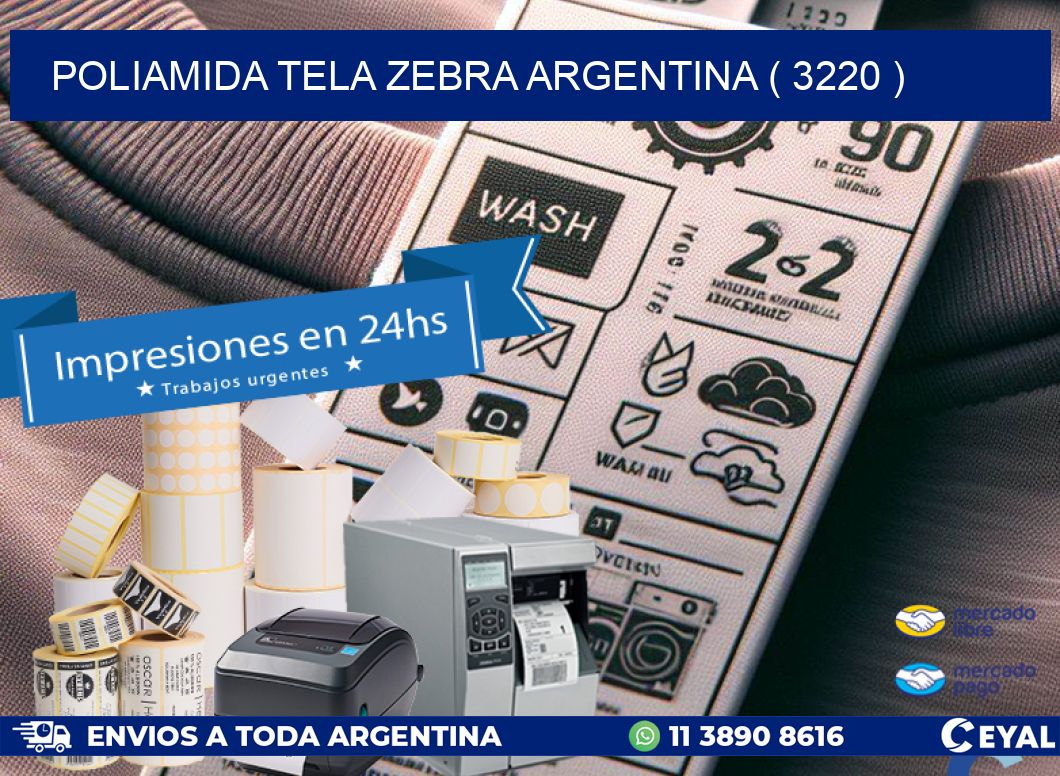 POLIAMIDA TELA ZEBRA ARGENTINA ( 3220 )