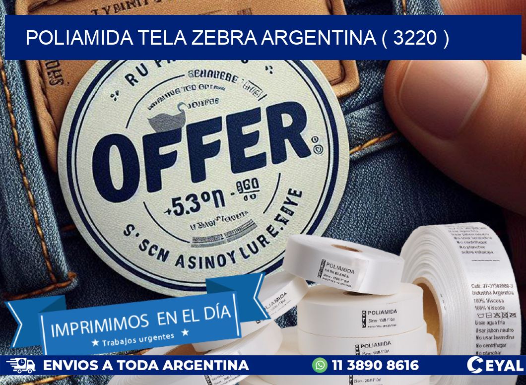 POLIAMIDA TELA ZEBRA ARGENTINA ( 3220 )