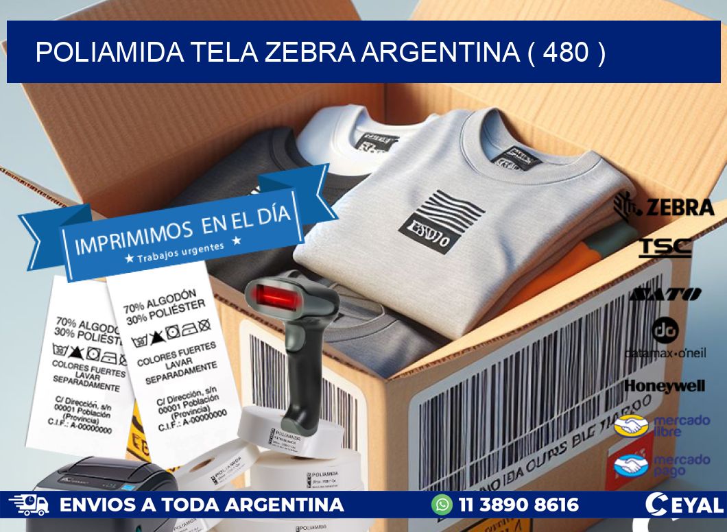 POLIAMIDA TELA ZEBRA ARGENTINA ( 480 )