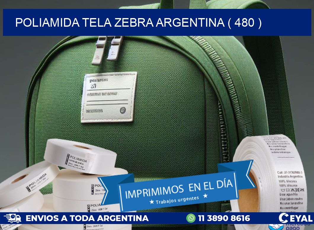 POLIAMIDA TELA ZEBRA ARGENTINA ( 480 )