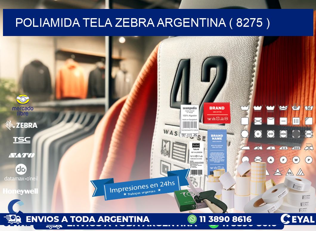POLIAMIDA TELA ZEBRA ARGENTINA ( 8275 )