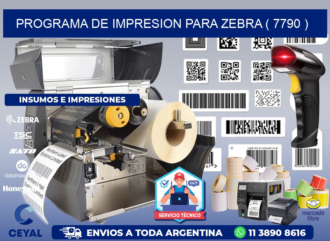 PROGRAMA DE IMPRESION PARA ZEBRA ( 7790 )