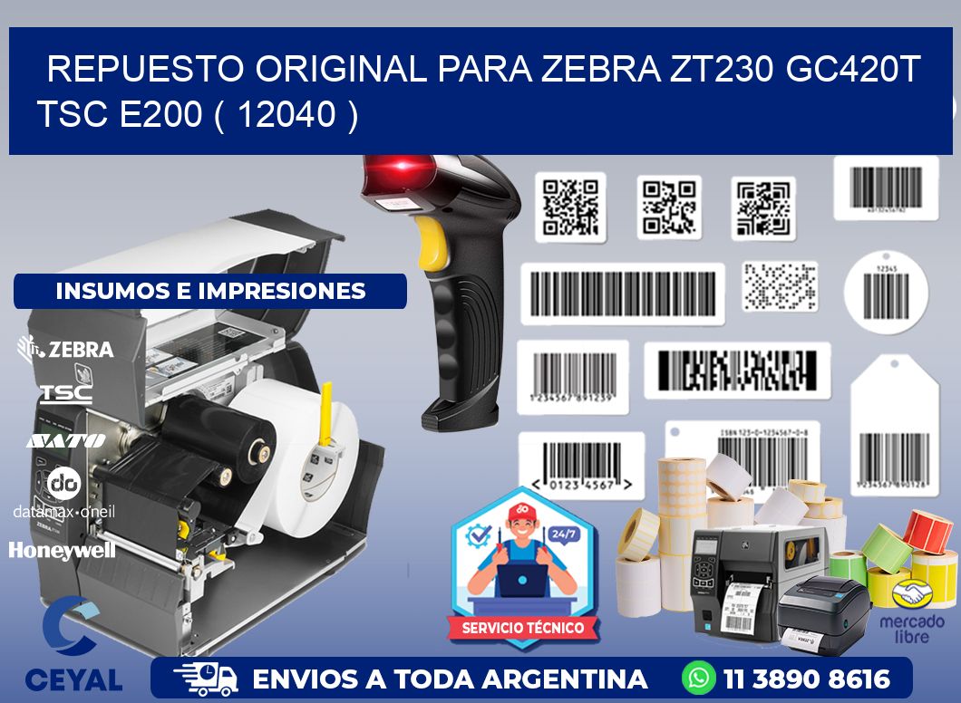 REPUESTO ORIGINAL PARA ZEBRA ZT230 GC420T TSC E200 ( 12040 )
