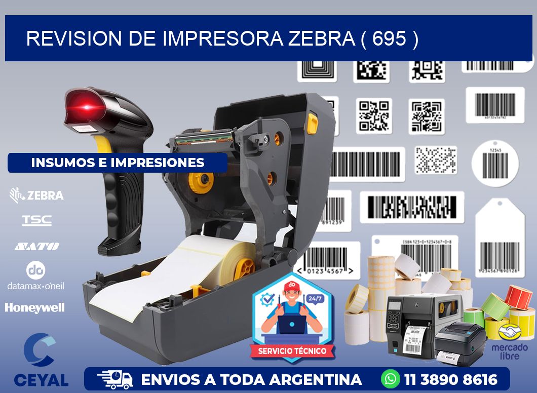 REVISION DE IMPRESORA ZEBRA ( 695 )