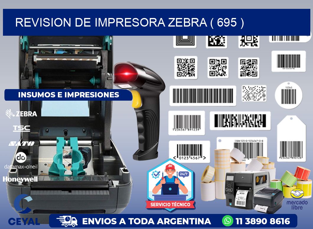 REVISION DE IMPRESORA ZEBRA ( 695 )