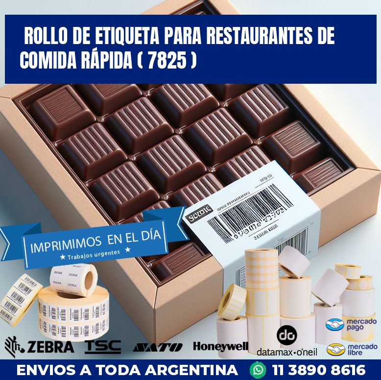 ROLLO DE ETIQUETA PARA RESTAURANTES DE COMIDA RÁPIDA ( 7825 )