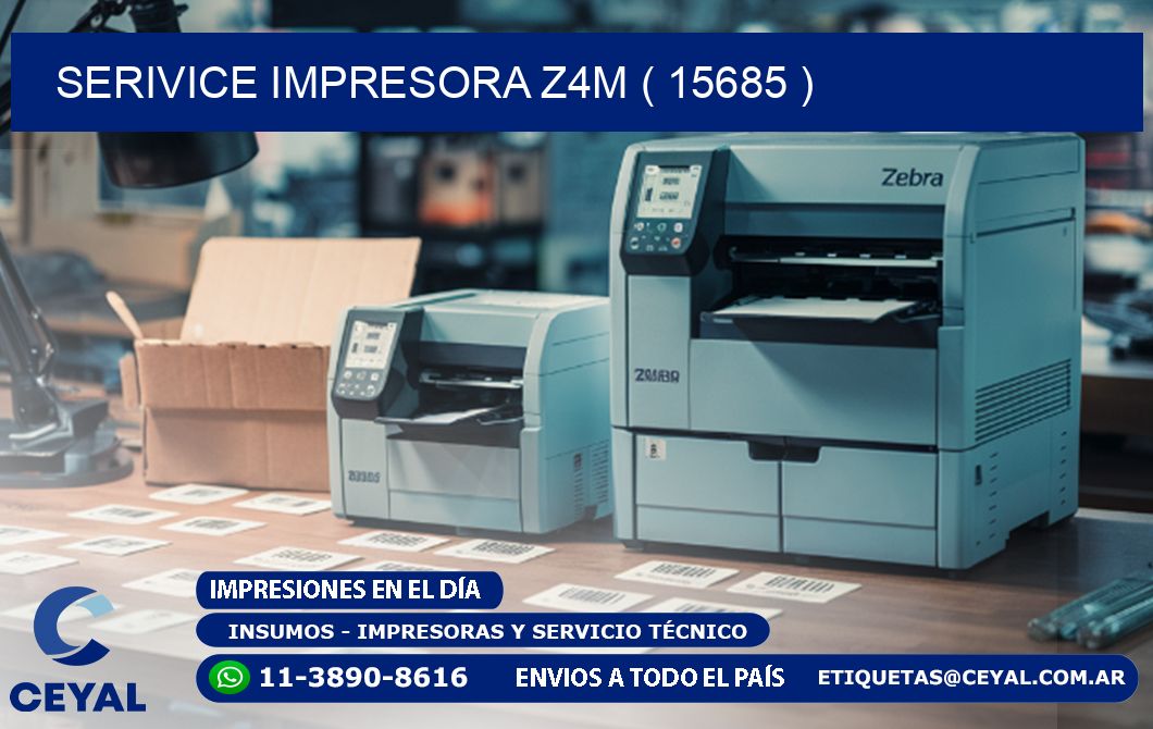 SERIVICE IMPRESORA Z4M ( 15685 )