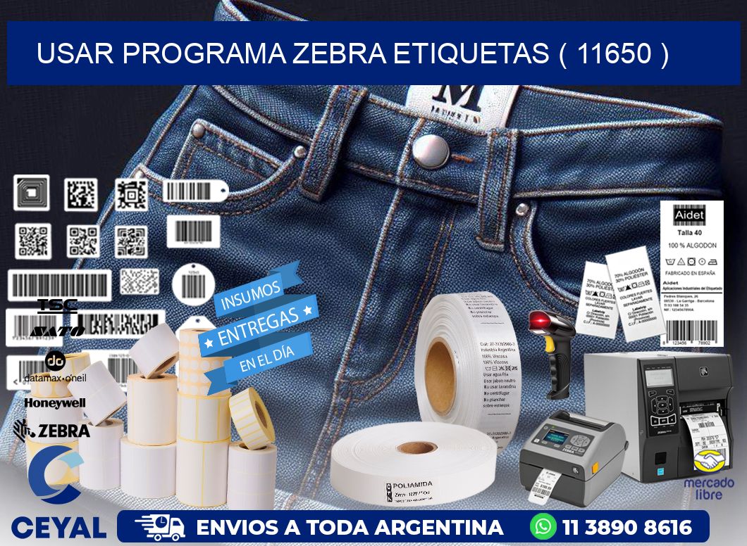 USAR PROGRAMA ZEBRA ETIQUETAS ( 11650 )