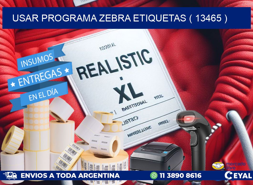 USAR PROGRAMA ZEBRA ETIQUETAS ( 13465 )
