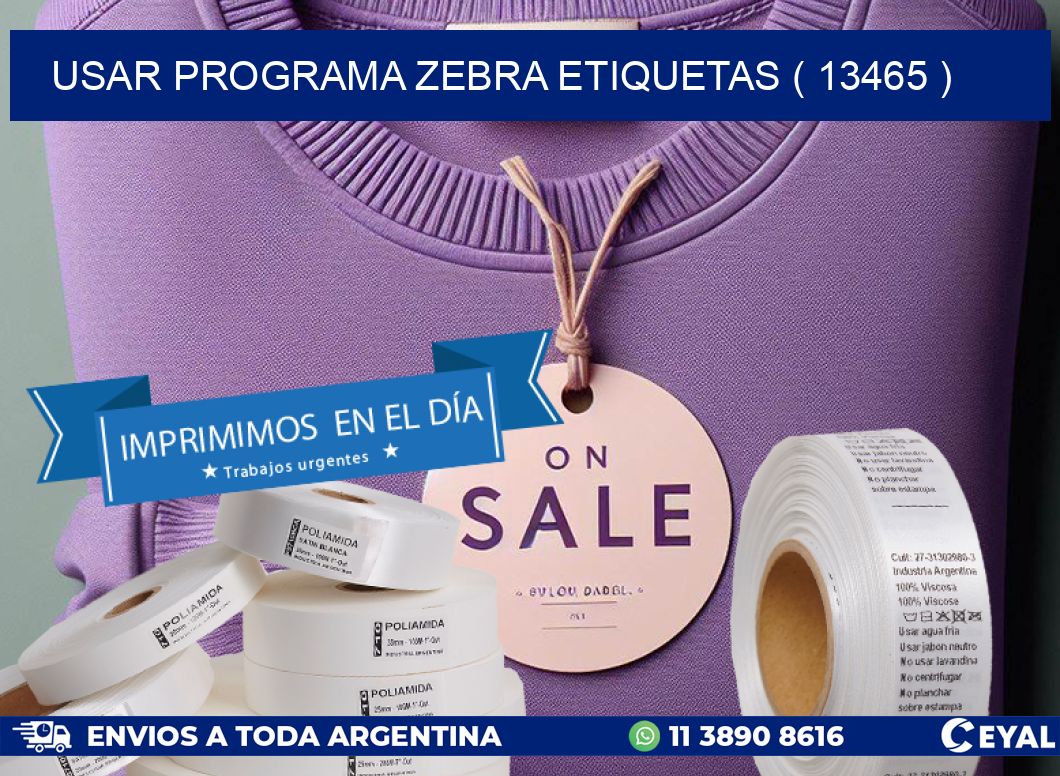 USAR PROGRAMA ZEBRA ETIQUETAS ( 13465 )