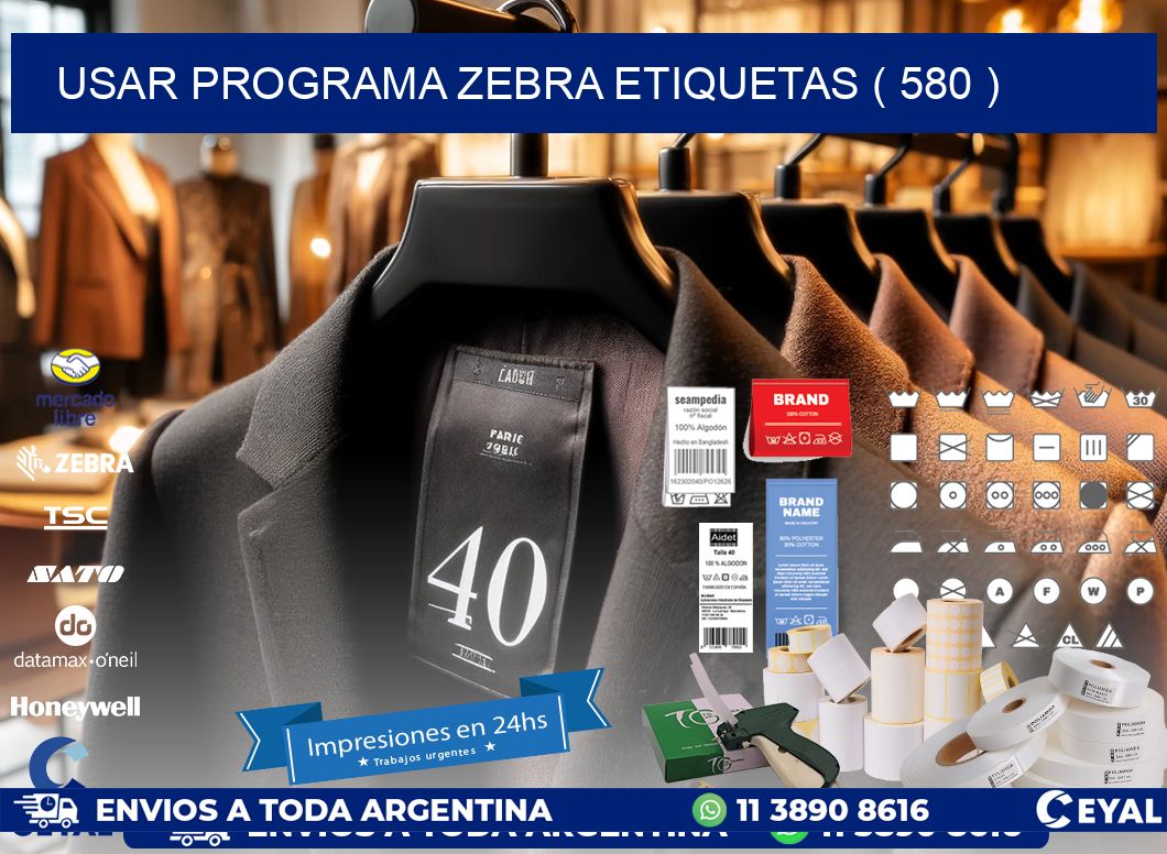 USAR PROGRAMA ZEBRA ETIQUETAS ( 580 )