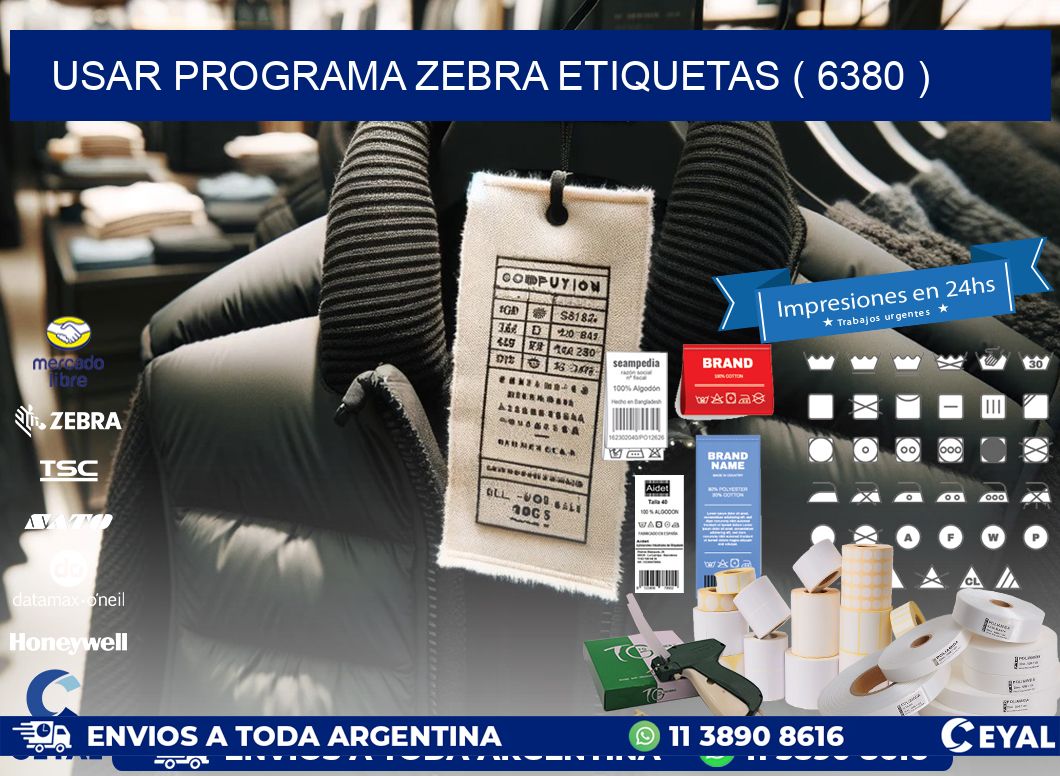 USAR PROGRAMA ZEBRA ETIQUETAS ( 6380 )