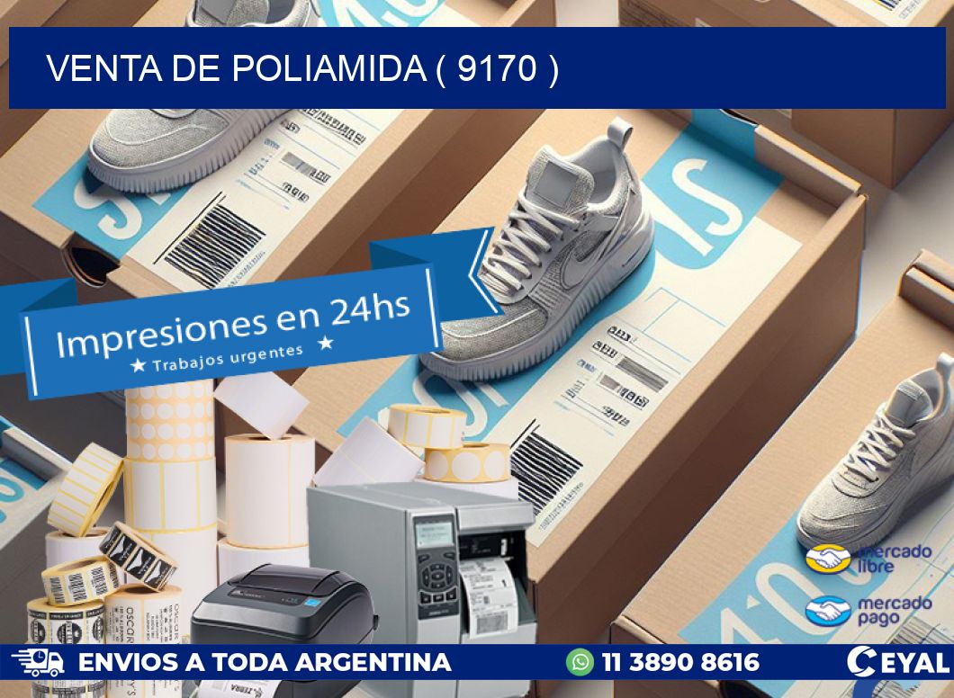 VENTA DE POLIAMIDA ( 9170 )
