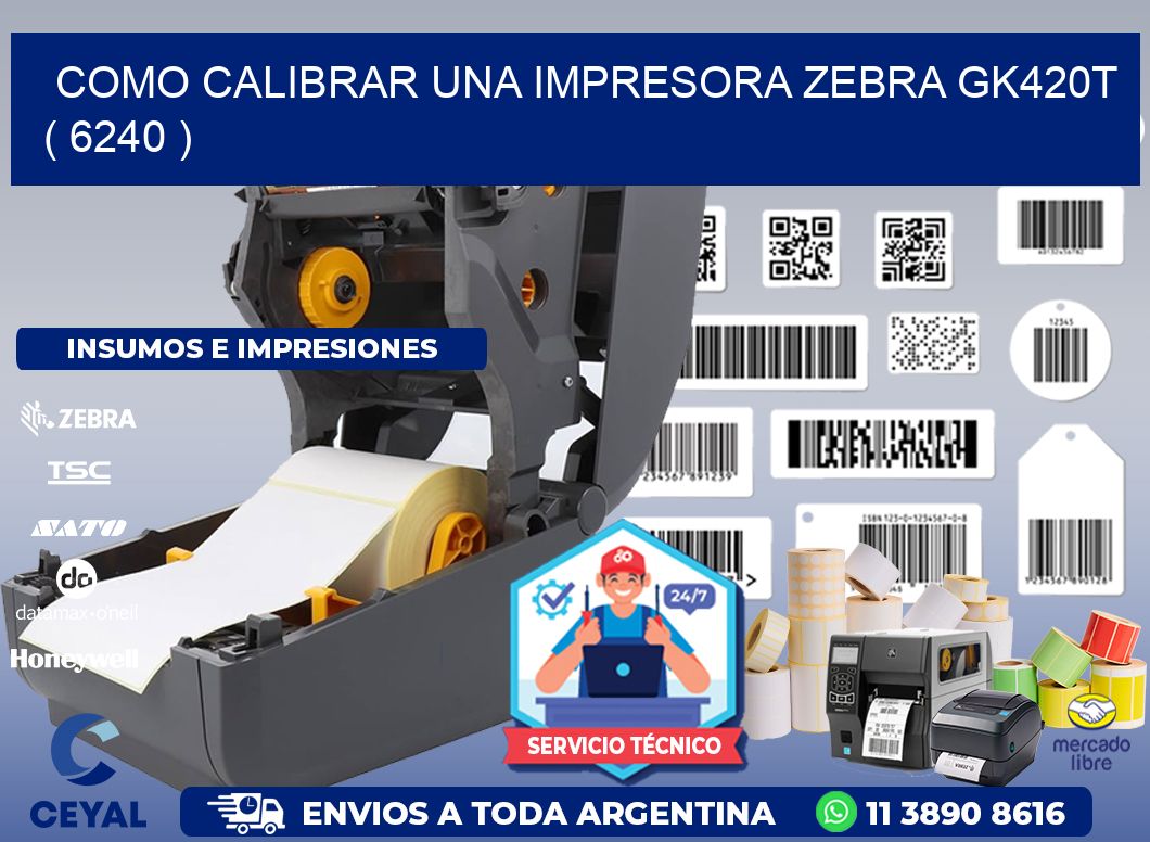 como calibrar una impresora zebra gk420t  ( 6240 )