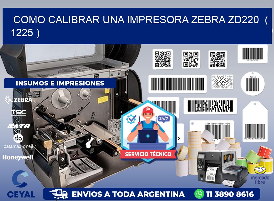 como calibrar una impresora zebra zd220  ( 1225 )