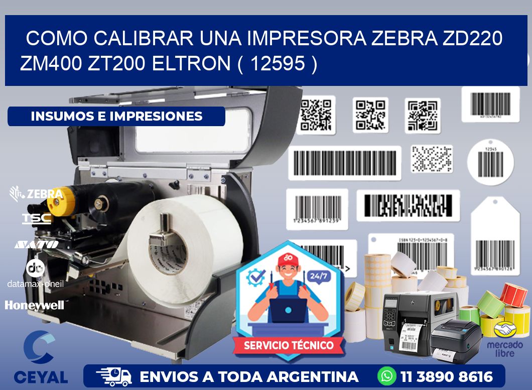 como calibrar una impresora zebra zd220 ZM400 ZT200 ELTRON ( 12595 )