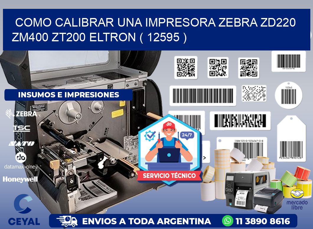como calibrar una impresora zebra zd220 ZM400 ZT200 ELTRON ( 12595 )
