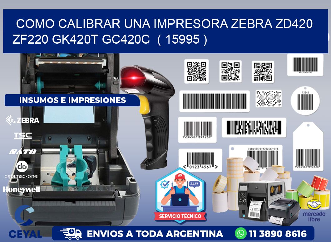 como calibrar una impresora zebra zd420 ZF220 GK420T GC420C  ( 15995 )