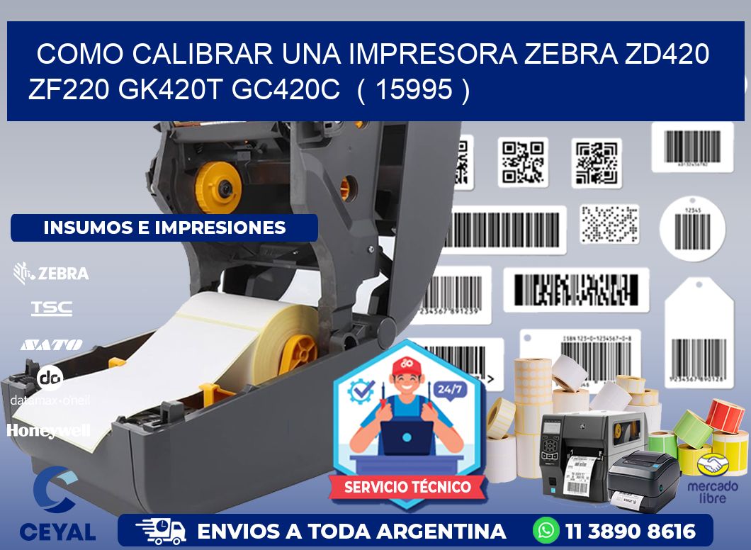 como calibrar una impresora zebra zd420 ZF220 GK420T GC420C  ( 15995 )
