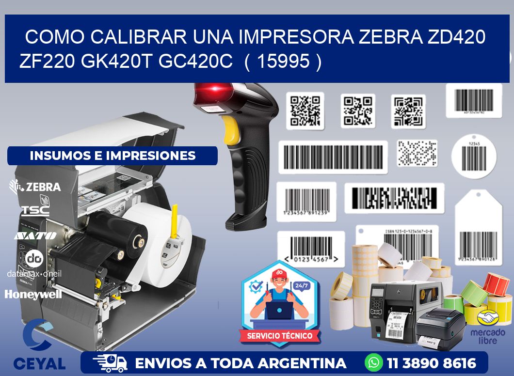como calibrar una impresora zebra zd420 ZF220 GK420T GC420C  ( 15995 )