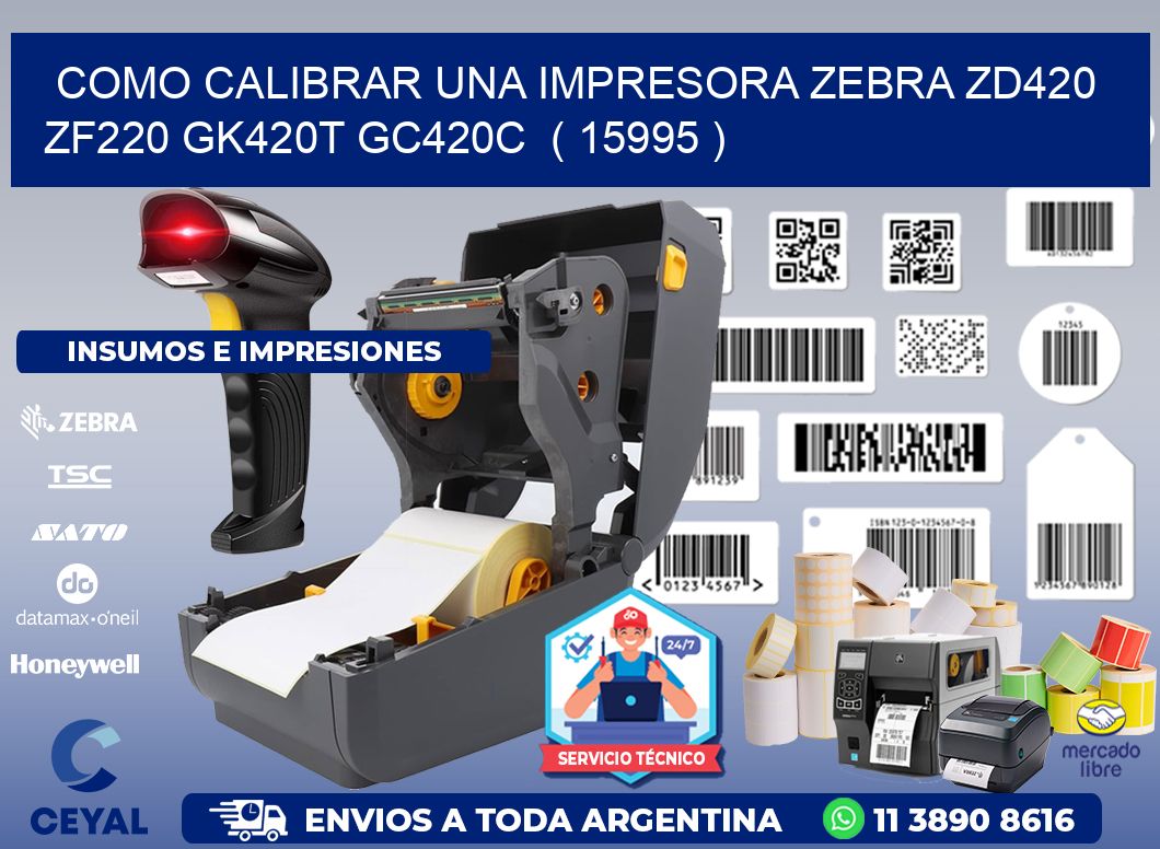 como calibrar una impresora zebra zd420 ZF220 GK420T GC420C  ( 15995 )