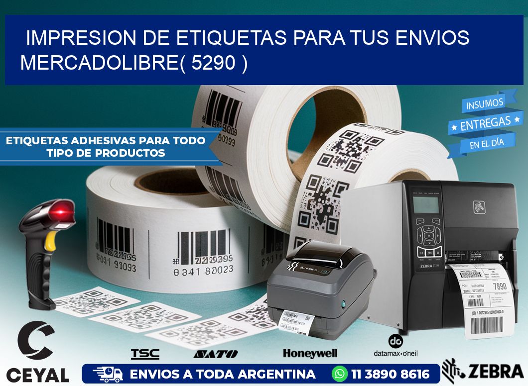 impresion de etiquetas para tus envios mercadolibre( 5290 )