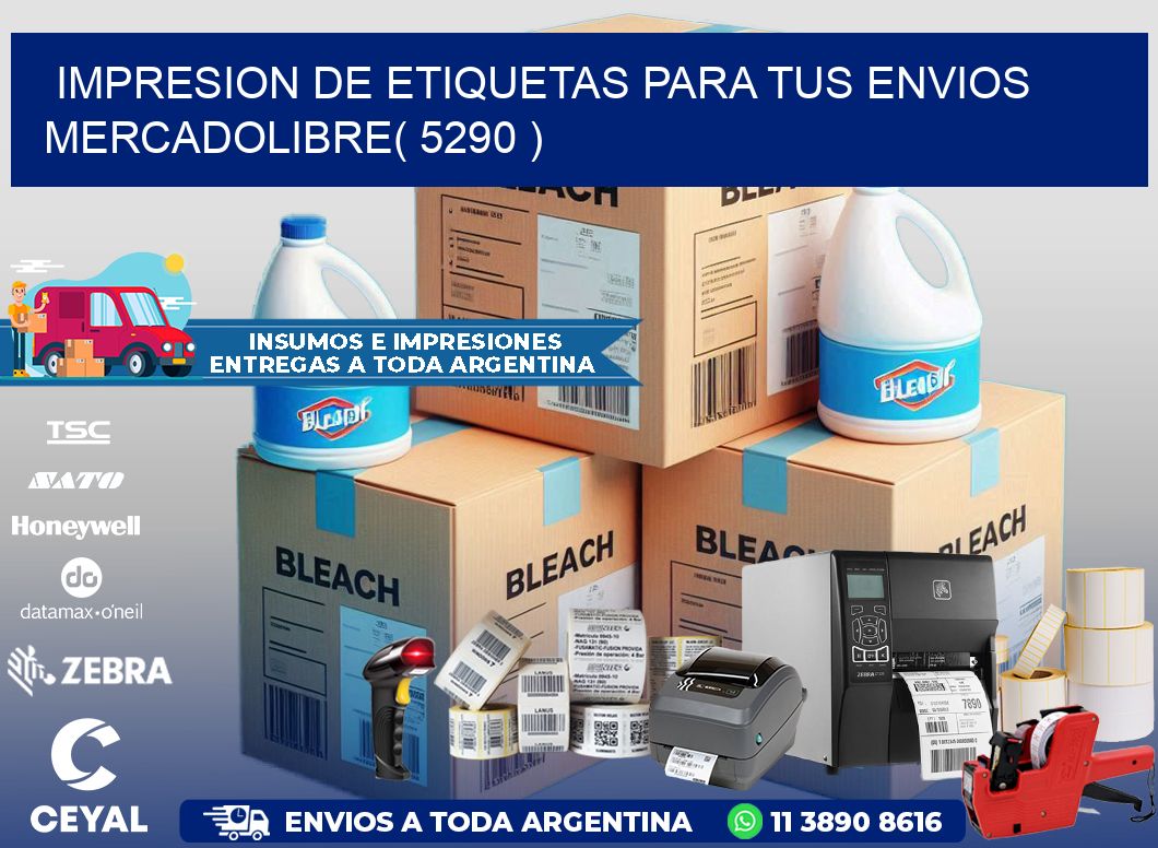 impresion de etiquetas para tus envios mercadolibre( 5290 )